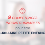 9 compétences incontournables d'un accompagnant éducatif petite enfance